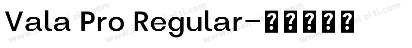 Vala Pro Regular字体转换